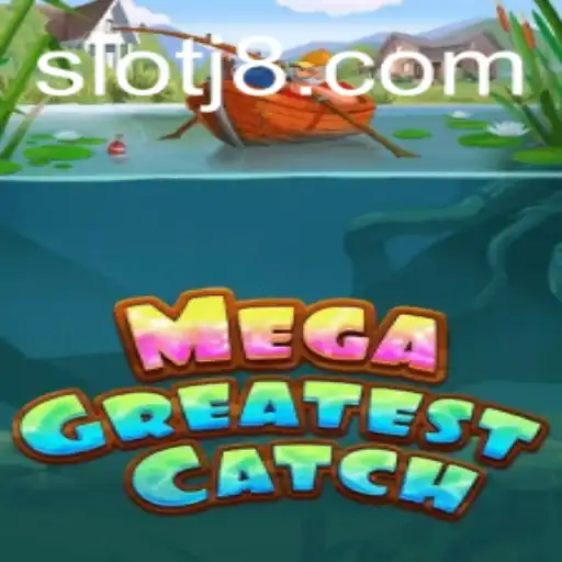 MegaGreatestCatch: A Revolutionary Gaming Experience